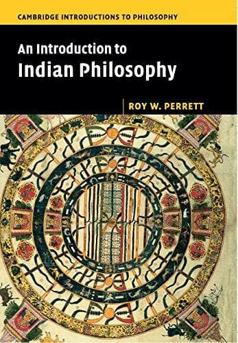 an introduction to indian philosophy by Roy W Perrett