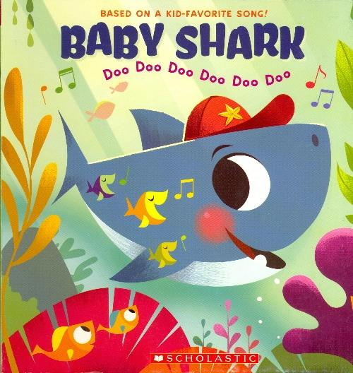 Baby Shark - Doo doo doo doo doo by Scholastic