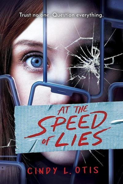 At the Speed of Lies by Cindy L Otis