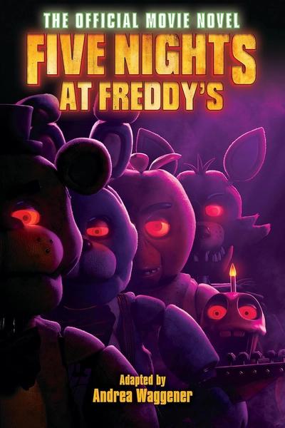 Five Nights at Freddy's: The Official Movie Novel by Scott Cawthon, Emma Tammi