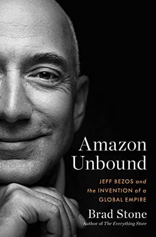 Amazon Unbound by Brad Stone