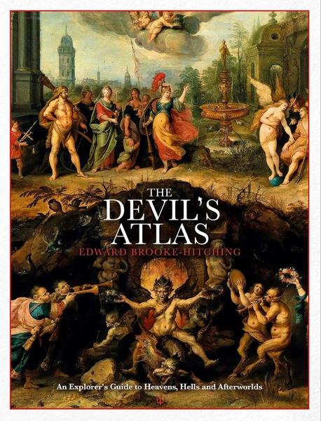 The Devil's Atlas by Edward Brooke Hitching
