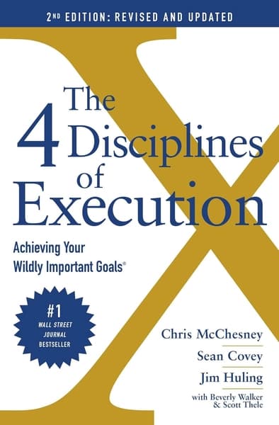 The 4 Disciplines of Execution by Chris Mcchesney