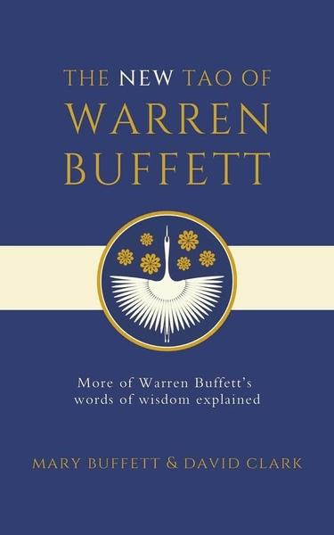 The New Tao of Warren Buffett by Mary Buffett