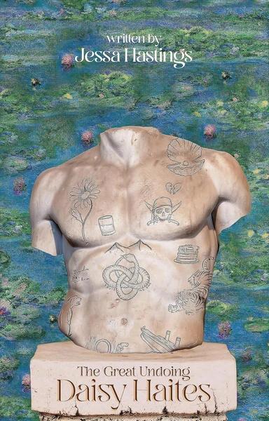 Daisy Haites: the Great Undoing by Jessa Hastings