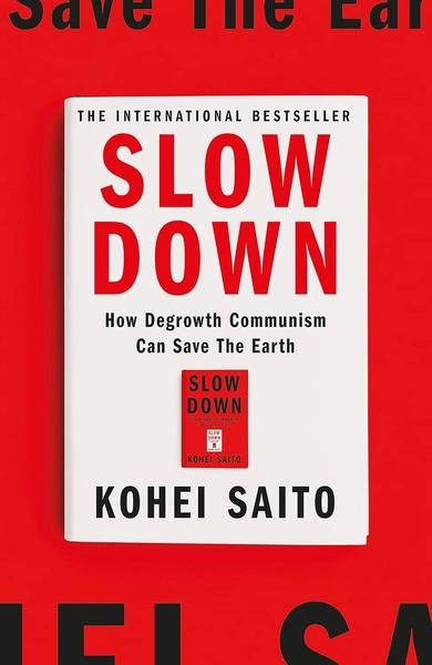 Slow Down by Kohei Saito