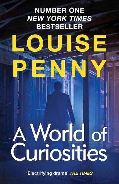 A World of Curiosities by Louise Penny