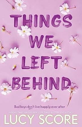 Things We Left Behind by Lucy Score