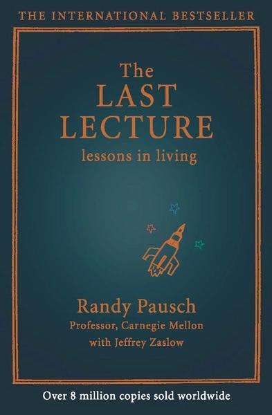 The Last Lecture by Randy Pausch