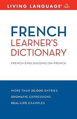 French Learners Dictionary by Living Language, Liliane Lazar