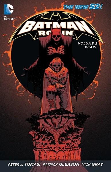 Batman & Robin 2: Pearl by Peter J Tomasi, Patrick Gleason, Mick Gray