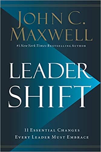 Leader Shift by John C. Maxwell