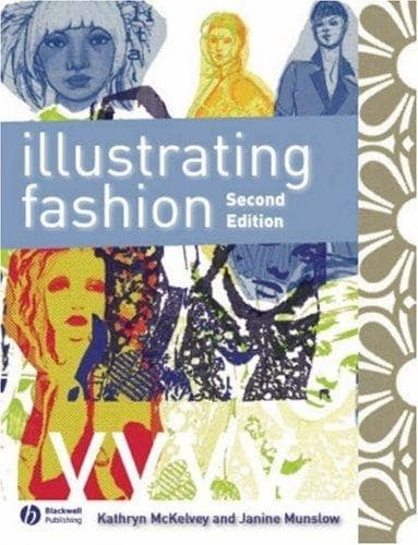 Illustrating Fashion by Janine Munslow, Kathryn Mckelvey