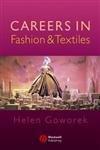 Careers in Fashion and Textiles by Helen Goworek