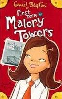 First Term at Malory Towers by Enid Blyton