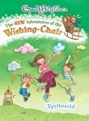 The New Adventures of the Wishing-Chair: Spellword by Enid Blyton, Narinder Dhami
