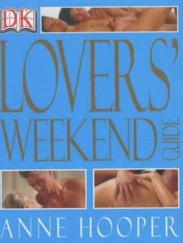 Lovers' Weekend Guide by Anne Hooper