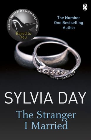 The Stranger I Married by Sylvia Day