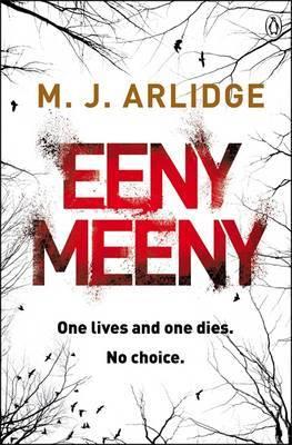 Eeny Meeny by M. J. Arlidge
