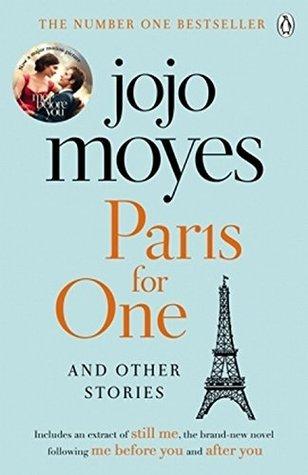 Paris for One and Other Stories by Jojo Moyes