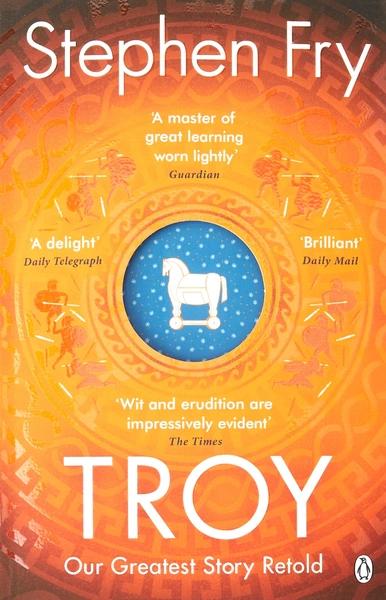 Troy by Stephen Fry