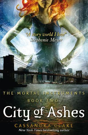 City of Ashes (The Mortal Instruments #2) by Cassandra Clare