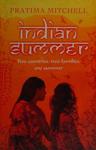 Indian Summer by Pratima Mitchell