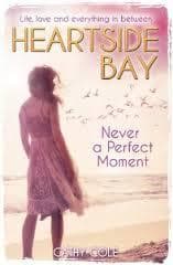 Never a Perfect Moment by Cathy Cole