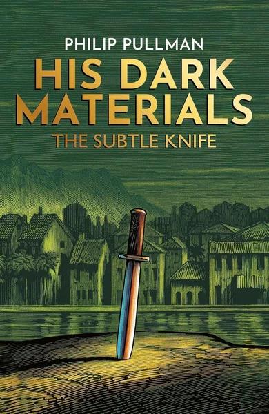 The Subtle Knife by Philip Pullman