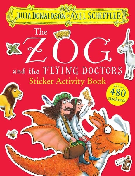 Zog and the Flying Doctors Sticker Book by Julia Donaldson, Axel Scheffler