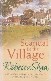 Scandal in the Village by Rebecca Shaw