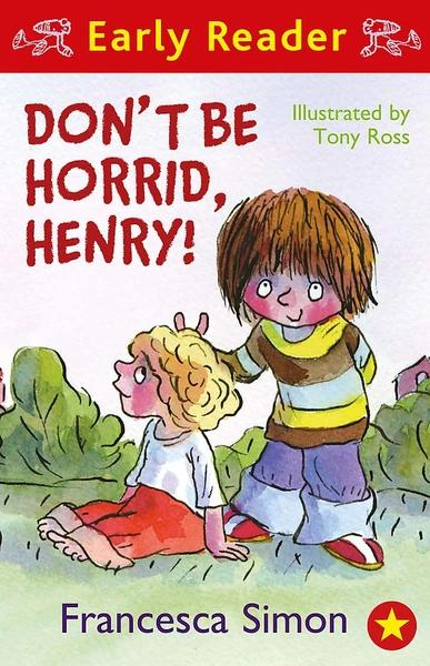 Don't Be Horrid Henry! by Francesca Simon