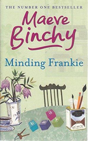 Minding Frankie by Maeve Bichy