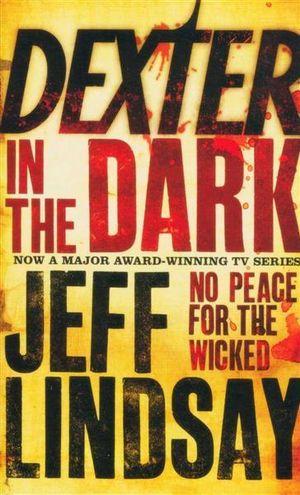 Dexter in the Dark by Jeff Lindsay