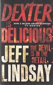 Dexter is Delicious by Jeff Lindsay