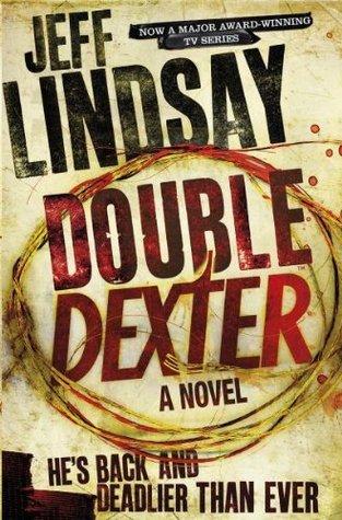 Double Dexter by Jeff Lindsay