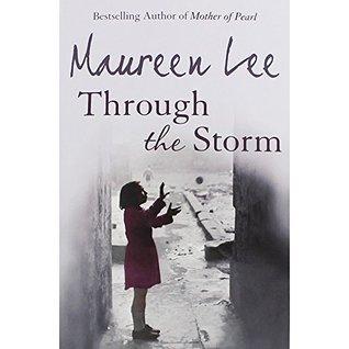 Through The Storm by Maureen Lee