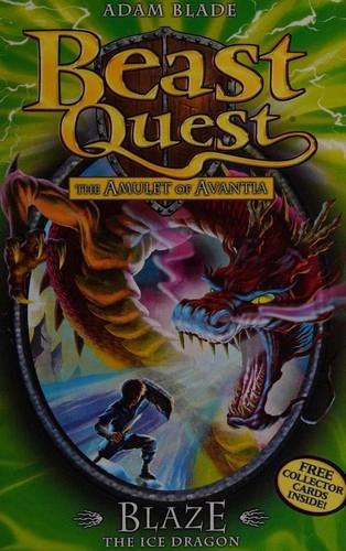 Blaze The Ice Dragon by Adam Blade