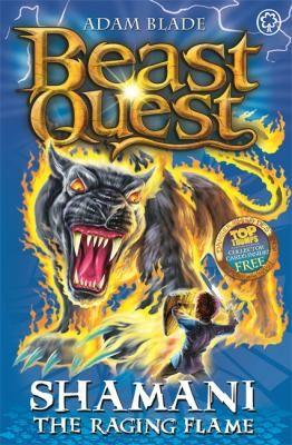 Beast Quest Shamani the Raging by Adam Blade