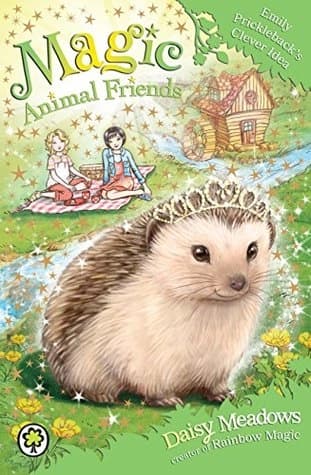 Emily Prickleback's Clever Idea (Magic Animal Friends #6) by Daisy Meadows