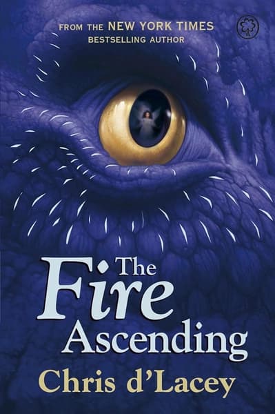 The Fire Ascending by Chris D'Lacey