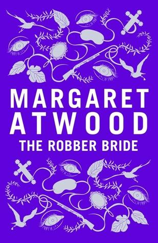 The Robber Bride by Margaret Atwood
