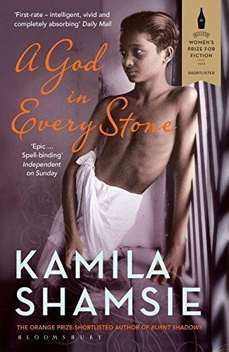A god in every stone by Kamila Shamsie