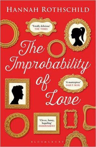 The Improbability of Love by Hannah Rothschild