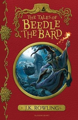 The Tales of Beedle the Bard by J. K. Rowling