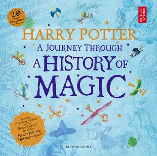 Harry Potter: A Journey Through the History of Magic by British Library