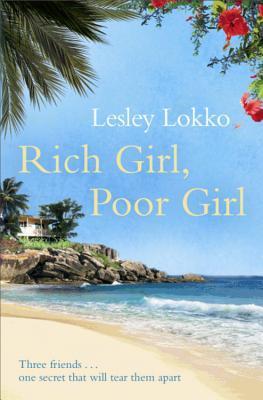 Rich Girl, Poor Girl by Lesley Lokko