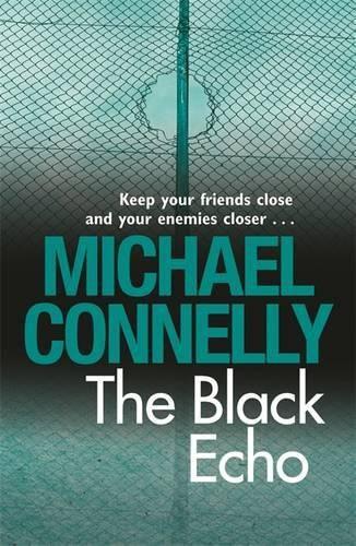The Black Echo by Michael Connelly