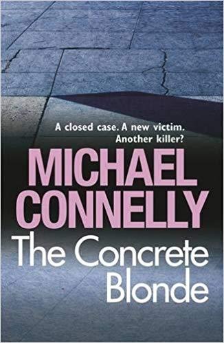 The Concrete Blonde by Michael Connelly