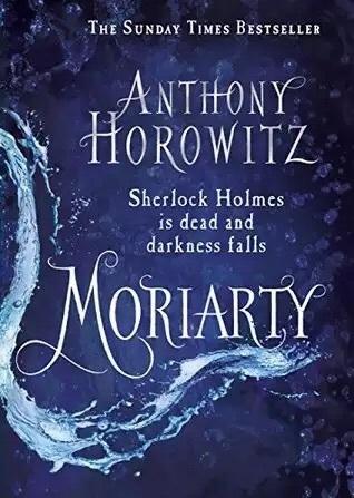 Moriarty by Anthony Horoitz